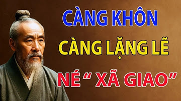 Sự Thật Ít Ai Nói   Người Càng Khôn Càng Tránh Xã Giao   HỌC ĐẠO SỐNG AN