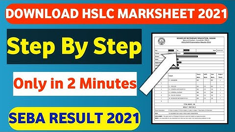How To Check HSLC Result 2021 | SEBA Result 2021 | Marksheet Download in 2 Minutes