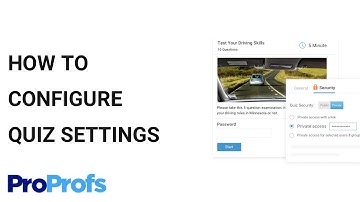 How to Configure Your ProProfs Quiz Settings