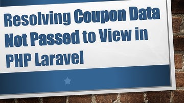 Resolving Coupon Data Not Passed to View in PHP Laravel