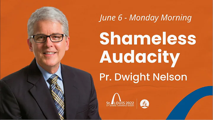 "Shameless Audacity" with Dwight Nelson | #GCSessi...