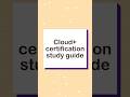 CompTIA Cloud+ (CV0-004) Full Study Guide | Pass the Exam in 2026 #comptiaexam