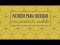 BORDADO: PATRÓN SASHIKO (FÁCIL)