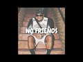 NV Funk - No Friends (Audio)