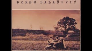 Djordje Balasevic - Kad odem - (Audio 1989) HD