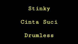 Stinky - Cinta Suci - Drumless - Minus One Drum