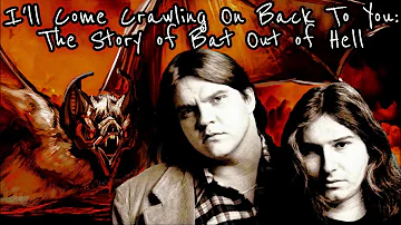 I'll Come Crawling On Back To You: The Story of Bat Out of Hell