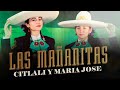 Citlali y María Jose - Las Mañanitas [ Audio Oficial ] Morena Music