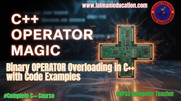 Binary OPERATOR Overloading in C++ Made EASY with Code Examples