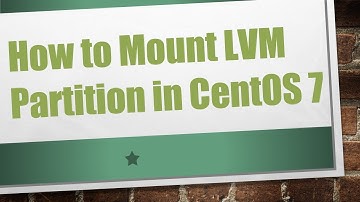 How to Mount LVM Partition in CentOS 7