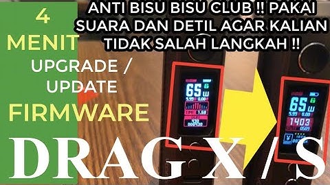 VOOPOO DRAG S X TUTORIAL UPDATE UPGRADE FIRMWARE