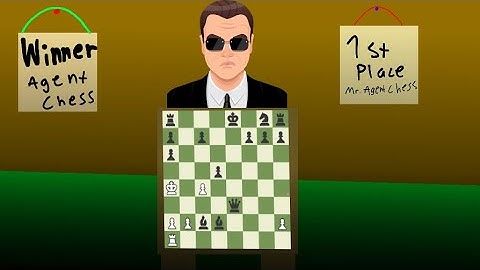 I beat Agent Chess?