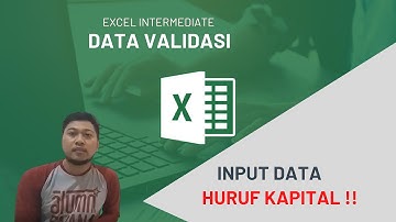 ms Excel DATA VALIDATION untuk input data hanya berhuruf KAPITAL ~ selain itu TERTOLAK