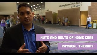 Nuts and Bolts of Home Care Physical Therapy