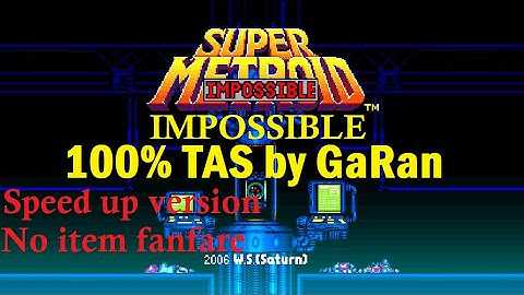 [Speed up TAS] Super Metroid Impossible 100% in 01:30:22 (IGT: 52:22.73)