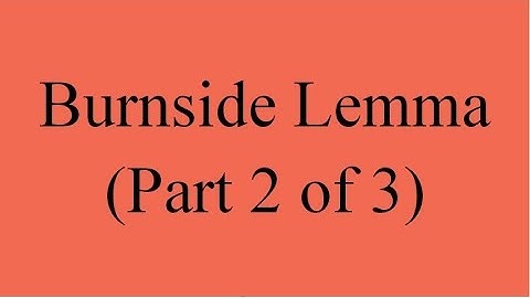 Burnside Counting Patterns Lemma - Part 2 of 3