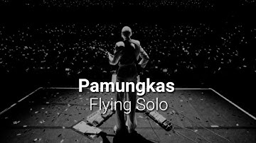 Pamungkas - Flying Solo (lyrics)