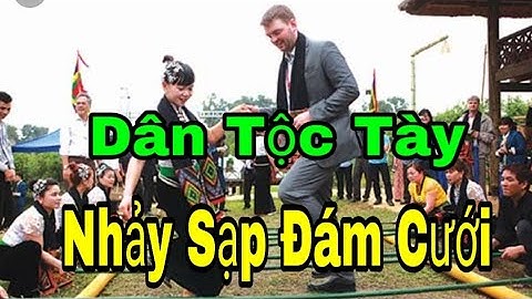 Nhảy Sạp  Đám Cưới  Dân Tộc Tày Tại Lục Yên - Yên Bái