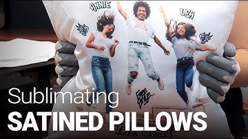 Sublimating a satined pillow case