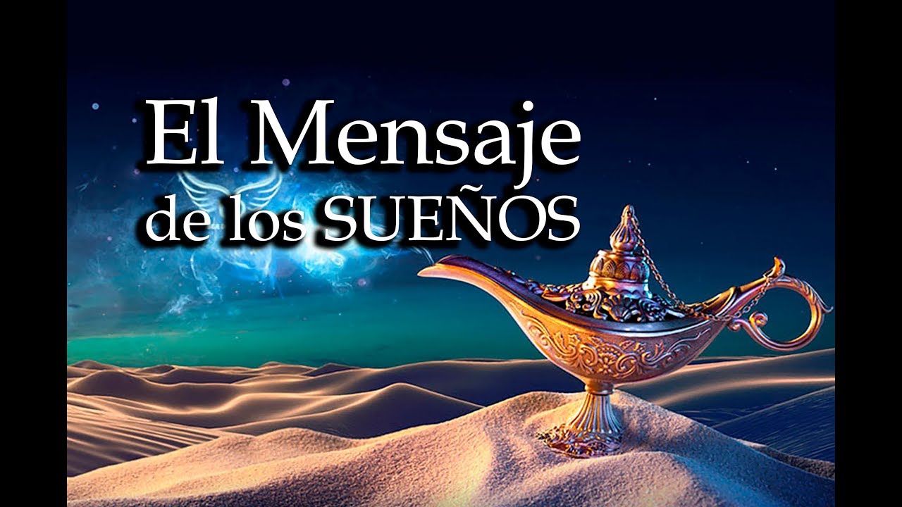 EL MENSAJE DE LOS SUEÑOS