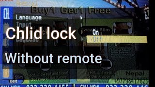 Child lock in tv/ TV setting without remote