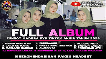 FULL ALBUM FUNKOT MADURA FYP TIKTOK AKHIR TAHUN 2025 | PALING BANYAK DICARI!!! BY ANGGARA OFFICIALL🎶