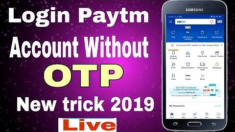 Paytm account login without OTP new trick 2019