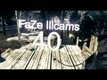 Faze illcams  episode 40 by faze faytal