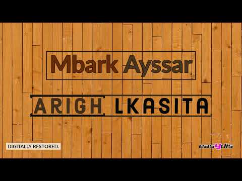 Mbark Ayssar Arigh Lkasita اريغ اكاسطا