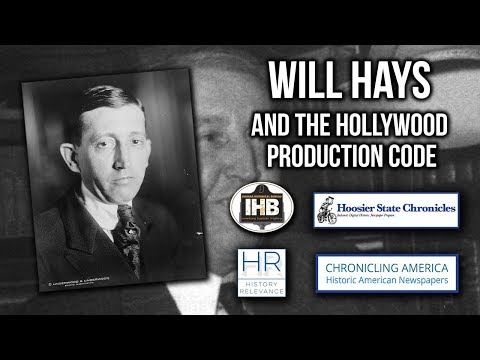 Will Hays and the Hollywood Production Code