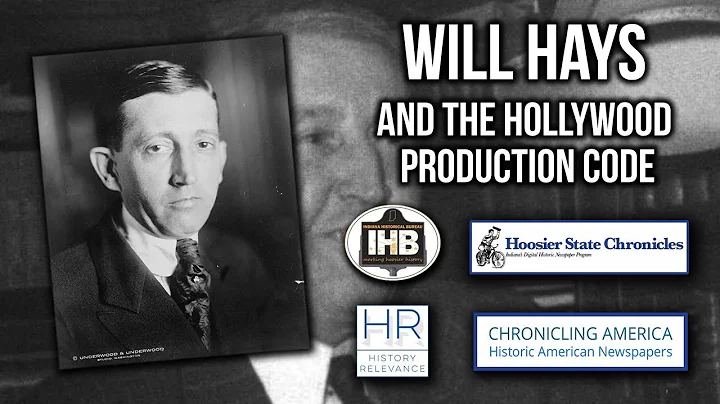 Will Hays and the Hollywood Production Code