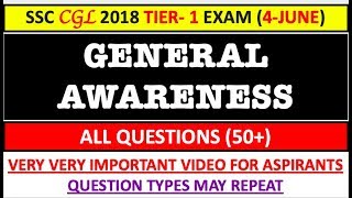 SSC CGL 2018 GENERAL AWARENESS ALL QUESTIONS (ALL 3 SHIFTS) | VERY VERY IMPORTANT FOR ASPIRANTS