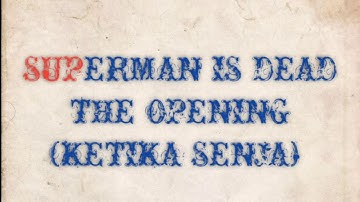 Superman Is Dead - The Opening (Ketika Senja Lirik)