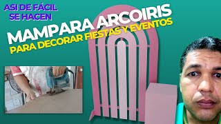 Paneles o Mamparas en forma de Arcoiris para Decoración de Fiestas (PASO A PASO) Usando MDF y Madera