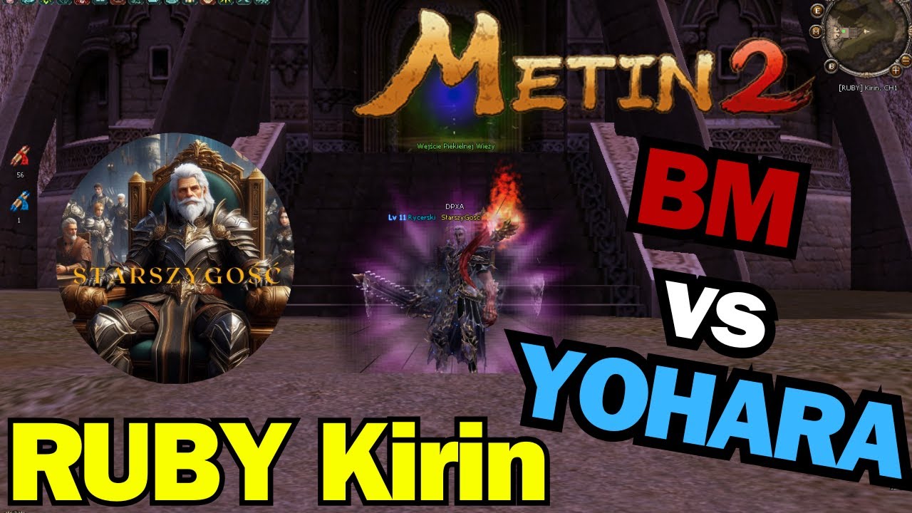METIN2 [RUBY] KIRIN #5 Sura BM vs Yohara.