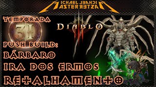 Diablo 3 Push Build: Bárbaro - Ira dos Ermos (Retalhamento)