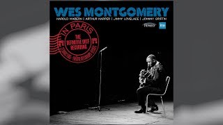 Video thumbnail of "Wes Montgomery - In Paris: The Definitive ORTF Recording (The Story)"