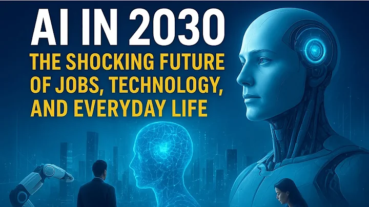 AI in 2030: The Shocking Future of Jobs, Technology, and Everyday Life