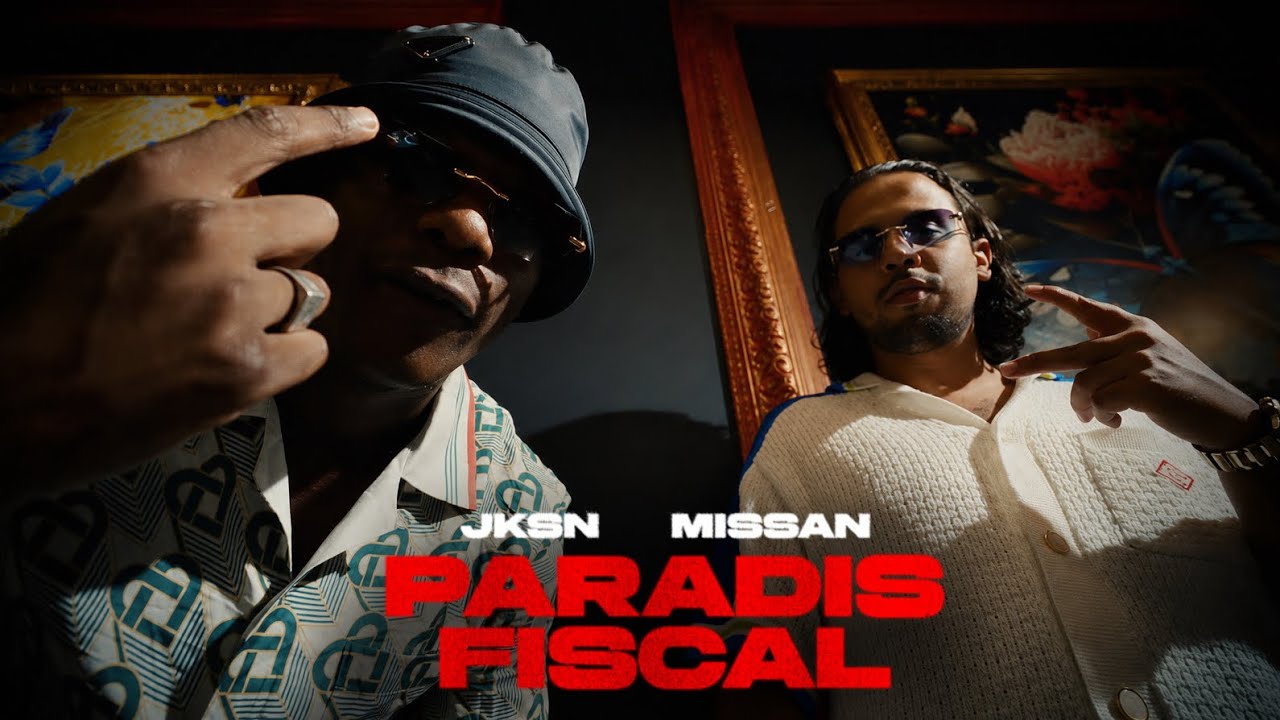 Missan (ft @jksnofficiel) - PARADIS FISCAL (CLIP OFFICIEL)