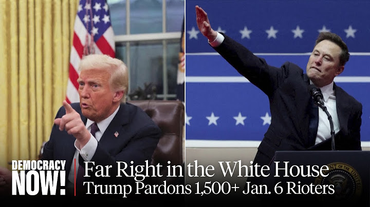 Trump Grants Clemency to 1,500+ Jan. 6 Insurrectionists; Elon Musk Is Accused of Giving Nazi Salute