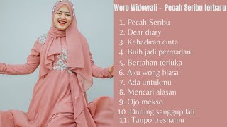 Woro Widowati - Pecah Seribu terbaru full album
