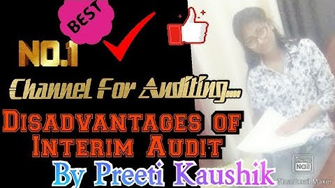 Auditing (Part 31) for (CA/CS/NET/JRF) Disadvantages of Interim Audit