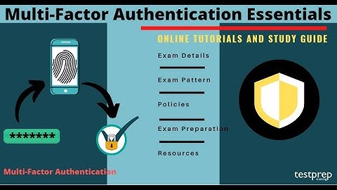 How to prepare for Multi-Factor Authentication Essentials exam?