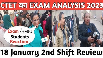 CTET Exam Analysis 2023 | 18 jan - Shift 2 | CTET Today Paper (18 jan) | CTET Paper 2 Analysis