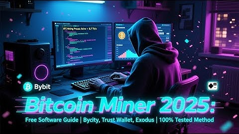 Bitcoin Miner 2025: Free Software Guide | Bybit, Trust Wallet, Exodus | 100% Tested Method