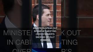 Ministers speak out in cabinet meeting over Starmers sacking of Olly Robbins