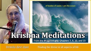 Krishna Meditations 2, From the Bhagavad gītā Chapters 7, 9, 10, and 15 - HG Urmila devi dasi