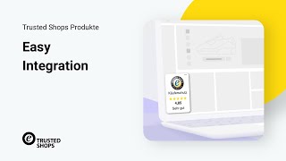 Trusted Shops Produkte einfach in Ihr Shop-System integrieren