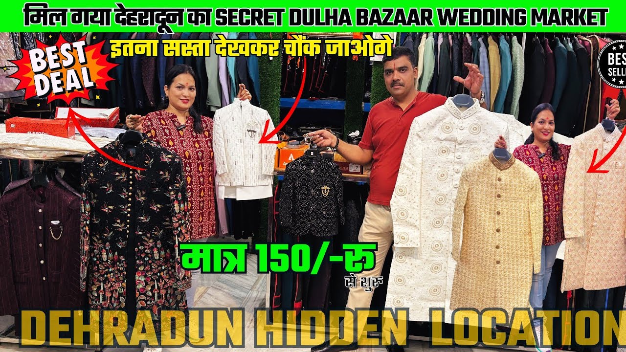 Explore Dulha Bazaar Dehradun 🤵👗| Hidden Wedding Wholesale Market at Shocking Prices#dehradunmarket