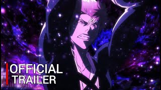 Bleach: Thousand-Year Blood War Arc - Official Trailer